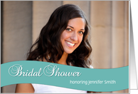 Bridal Shower Invitation, Teal - Custom Photo Card