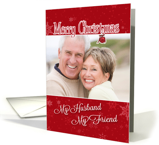 My Husband, My Friend - Christmas Custom Photo card (976607)