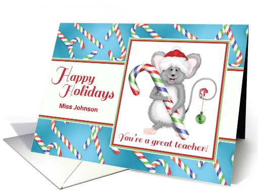 Customizable Teacher's Name Happy Holidays Mouse with Candy Cane card