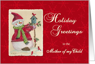 Holiday Greetings to the Mother of my Child Snowman card