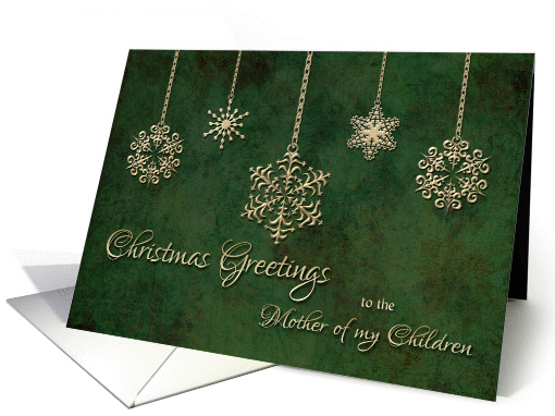 Christmas Greetings to the Mother of my Children Snowflakes card