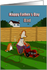 Funny Happy Fathers Day Dad Cutting The Lawn card