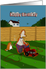 Funny Happy Birthday Cutting The Lawn card