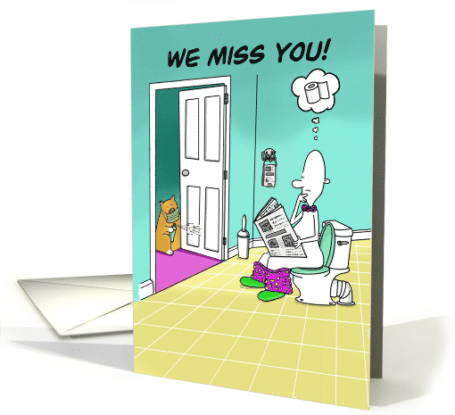 We Miss You With Toilet Roll Coronavirus Humor card (1616972)