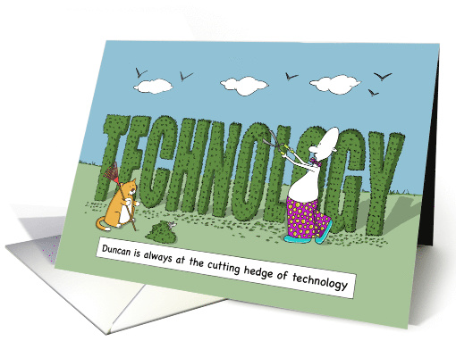 Funny Cutting Hedge of Technology Happy Birthday card (1626082)