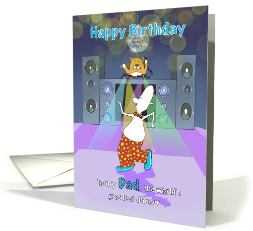 Funny Happy Birthday Dad The Worlds Best Dancer, card (1630316)