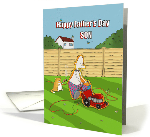 Funny Happy Fathers Day Son Cutting The Lawn card (1821508)