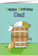 Funny Birthday Dad Beers To You card