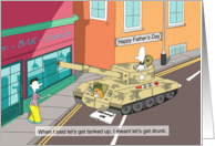 Getting Tanked Up Funny Army Happy Fathers Day card