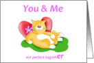 you and me are purfect together card