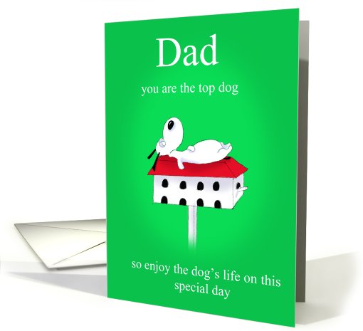 Dad you are the top dog card (431036)
