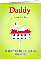 Daddy you are the best Dog on Birdhouse Resting card