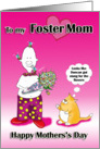 Mother’s Day, To my Foster Mom card