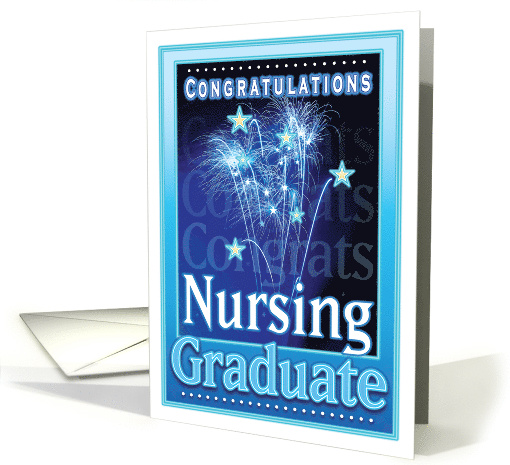 Nursing School Graduation Congratulations Festive Fireworks Stars card