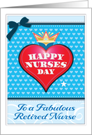 Retired Nurse Happy Nurses Day Big Red Heart Crown Blue Turquoise card