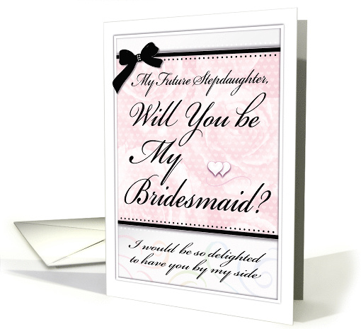 Will You Be My Bridesmaid Future Stepdaughter Roses Hearts Bow card