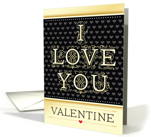 Elegant I Love You Valentine with Decorative Romantic Hearts card