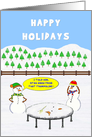 Happy Holidays. A Snowman has a try of a Trampoline. What a disaster. card