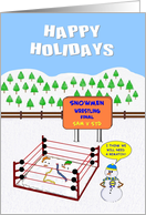HAPPY HOLIDAYS. Two Snowmen have been Wrestling. Who wins? card