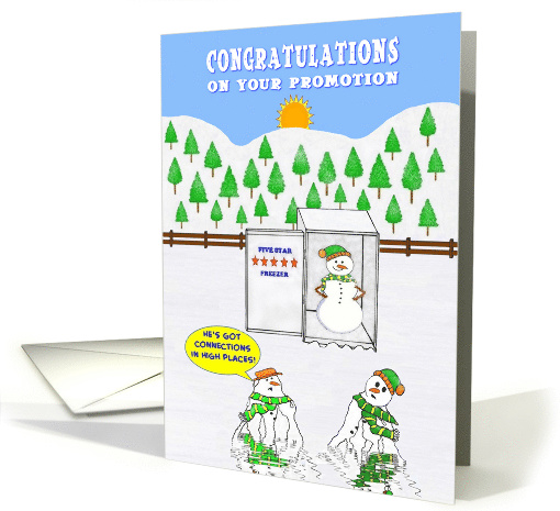 Congratulations on being Promoted. Snowman promoted into Freezer. card
