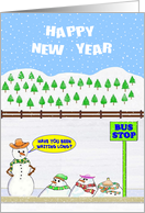 Happy New Year. Snowmen are melting, as they wait at a bus stop. card