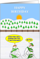 Happy Birthday. Two Snowmen admire the rising sun as they melt away. card