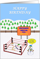 Happy Birthday. Snowmen wrestling, leaves them in a mess. A fun card. card