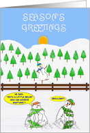 Season’s Greetings. A happy Snowman dancing on a fence. Believe ! card