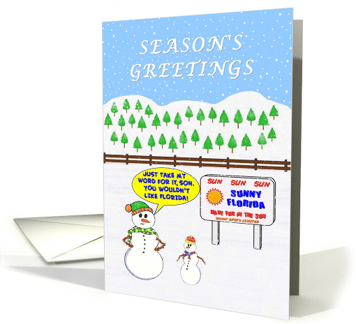 Season's Greetings. A Snowboy wants to visit sunny Florida. card