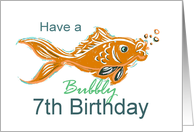 Bubbly 7th Birthday Goldfish card