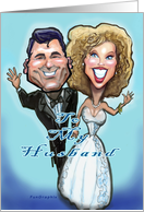 Wedding Anniversary - To my Husband, Funny Bride & Groom card