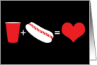 beer + hot dogs = love card
