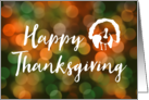 Happy Thanksgiving (bokeh turkey lights) card