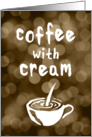 coffee with cream bokeh blank inside card