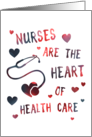 nurses are the heart of health care, thank you card