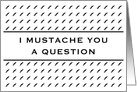 Mustache You A Question Groomsman Invitation card