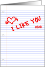 i like you notebook paper : happy valentine’s card