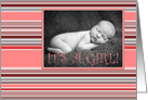 it’s a girl! striped photo card announcement card