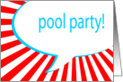 pool party! comic speech bubble invitation card