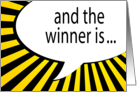 and the winner is... YOU! congratulations! card