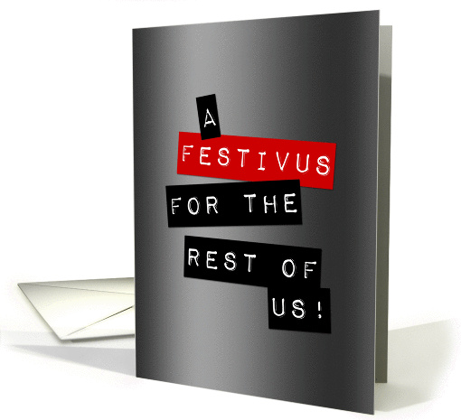 a festivus for the rest of us card (1411054)