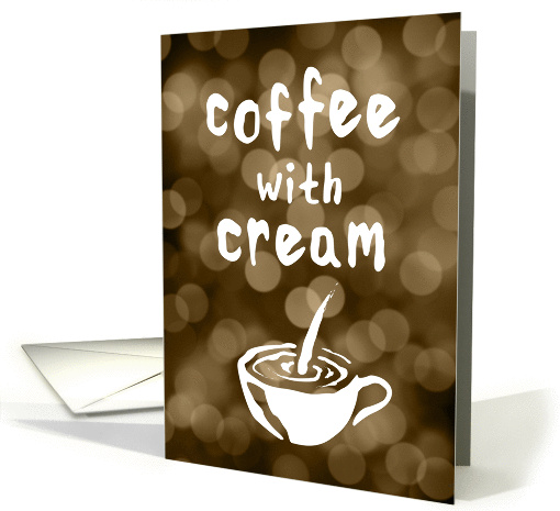 coffee with cream coffee date invitations card (1423474)