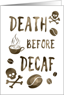 death before decaf Happy National Coffee Day card