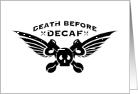 death before decaf, blank inside card