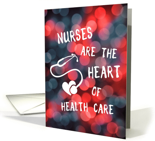 nurses are the heart of health care, thank you card (1432552)