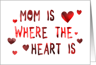mom is where the heart is, in remembrance card