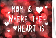 mom is where the heart is bokeh lights card