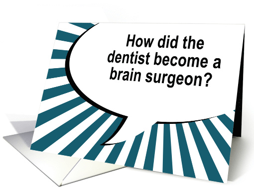 Dental Brain Surgeon Joke Thank You Dentist card (1526518)