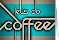 Let’s Do Coffee Happy International Coffee Day card