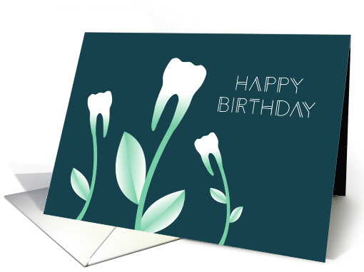 Happy Birthday Dentist Flowering Teeth card (1527444)